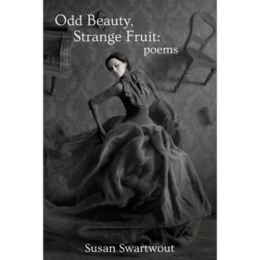Odd Beauty, Strange Fruit