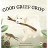 Good Grief Griff (Hardback)