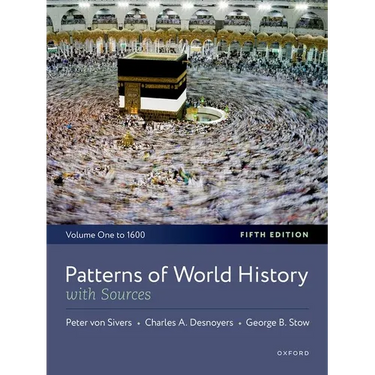 Patterns of World History: Volume One: To 1600, with Sources