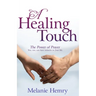 Healing Touch: The Power of Prayer