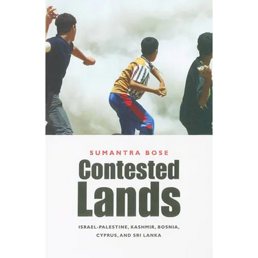 Contested Lands: Israel-Palestine, Kashmir, Bosnia, Cyprus, and Sri Lanka
