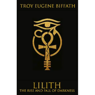 Lilith: The Rise and Fall of Darkness