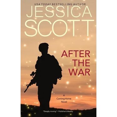 After the War: A Coming Home Novel