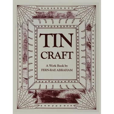 Tin Craft: Making Beautiful Objects from Tin and Tin Cans (Revised)