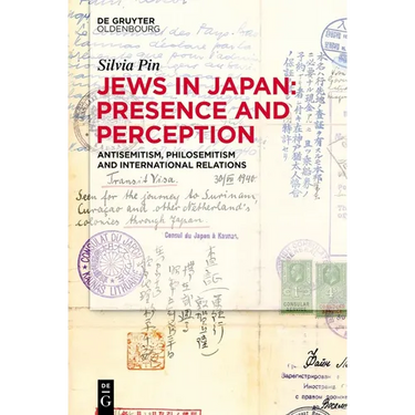 Jews in Japan: Presence and Perception: Antisemitism, Philosemitism and International Relations