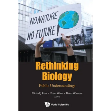 Rethinking Biology: Public Understandings