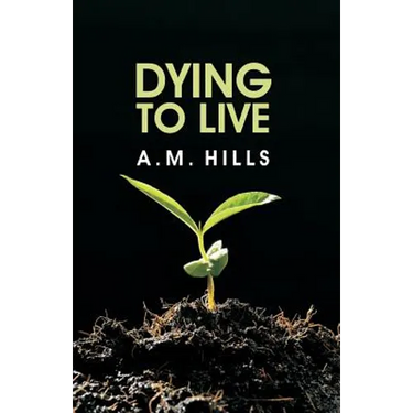 Dying to Live