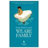 We Are Family