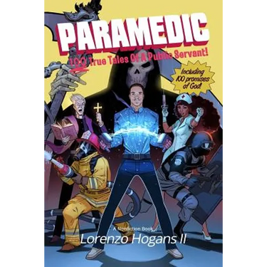 Paramedic: 100 True Tales of a Public Servant!