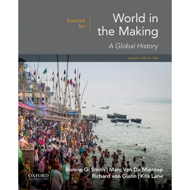 Sources for World in the Making: Volume 1: To 1500