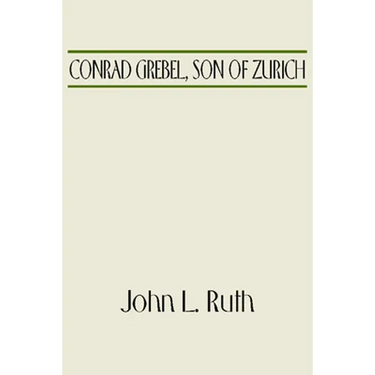 Conrad Grebel, Son of Zurich