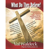 What Do They Believe? An Examination of 17 Major Religious Movements