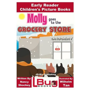 Molly Goes to the Grocery Store - Early Reader - Children's Picture Books