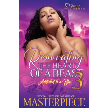 Renovating The Heart Of A Beast 3: Addicted To A BBW