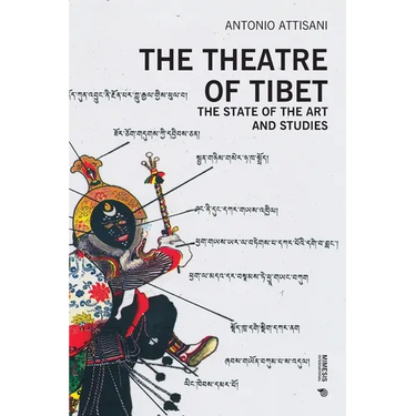 The Theatre of Tibet: The State of the Art and Studies