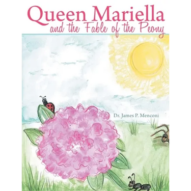 Queen Mariella and the Fable of the Peony