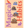 Magical Habits