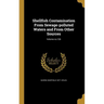 Shellfish Contamination From Sewage-polluted Waters and From Other Sources; Volume no.136
