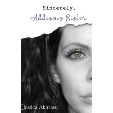 Sincerely, Addison's Sister