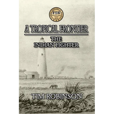 A Tropical Frontier: The Indian Fighter