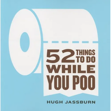 52 Things to Do While You Poo