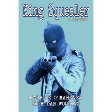 King Squealer: A True Story