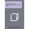The Shapers of American Fiction, 1798-1947