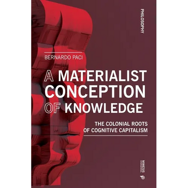The Materiality of Knowledge: The Colonial Roots of the Knowledge Economy