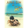 April Sun in Cuba