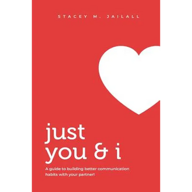 Just You & I: A guide to building better communication habits with your partner!