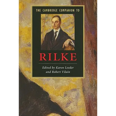 The Cambridge Companion to Rilke