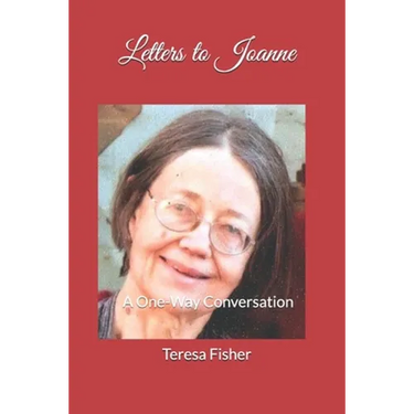 Letters to Joanne: A One-Way Conversation