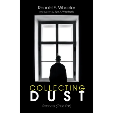 Collecting Dust: Sonnets (Thus Far)