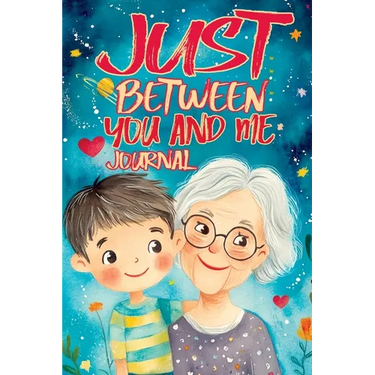 Just Between You and Me Journal: A Pass Back and Forth Diary for Grandma and Grandson, Filled with Prompts for Meaningful Conversations, Guided by Lov