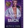 A Redemption for the Baron: A Regency Historical Romance