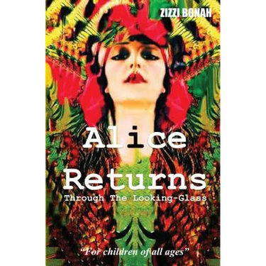Alice Returns Through The Looking-Glass