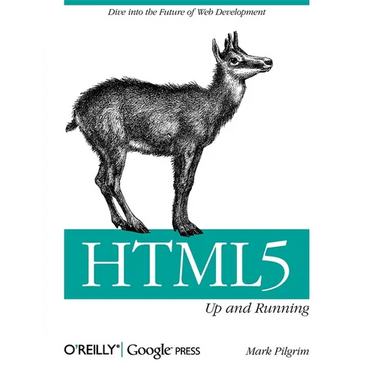 Html5: Up and Running: Dive Into the Future of Web Development