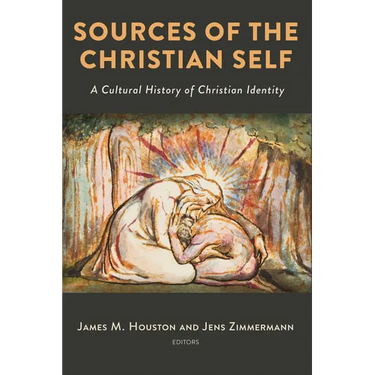 Sources of the Christian Self: A Cultural History of Christian Identity