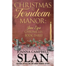 Christmas at Ferndean Manor: Book #3 in the Jane Eyre Chronicles