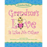 Grandma's Love Is Like No Other