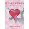 Heartwings: Love Notes for a Joyous Life