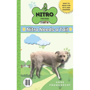 Nitro Needs a Tail: Chapter Books for Young Readers (Ages 6-8)