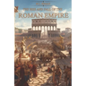The Rise and Fall of the Roman Empire