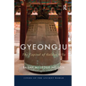 Gyeongju: The Capital of Golden Silla