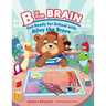 B Is for Brain: Get Ready for School with Riley the Brave