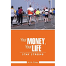 Your Money, Your Life: Stay Strong