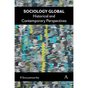 Sociology Global: Historical and Contemporary Perspectives