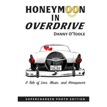 Honeymoon In Overdrive: Supercharged Photo Edition