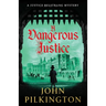 A Dangerous Justice