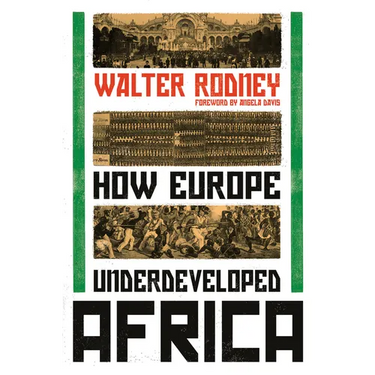 How Europe Underdeveloped Africa